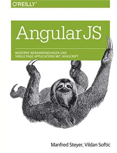 Buchcover AngularJS: Moderne Webanwendungen und Single Page Applications mit JavaScript (O'Reilly Media, 2015)