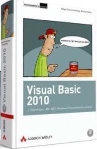 Buchcover Visual Basic 2010: Grundlagen, ADO.NET, Windows Presentation Foundation (Addison-Wesley, 2010)
