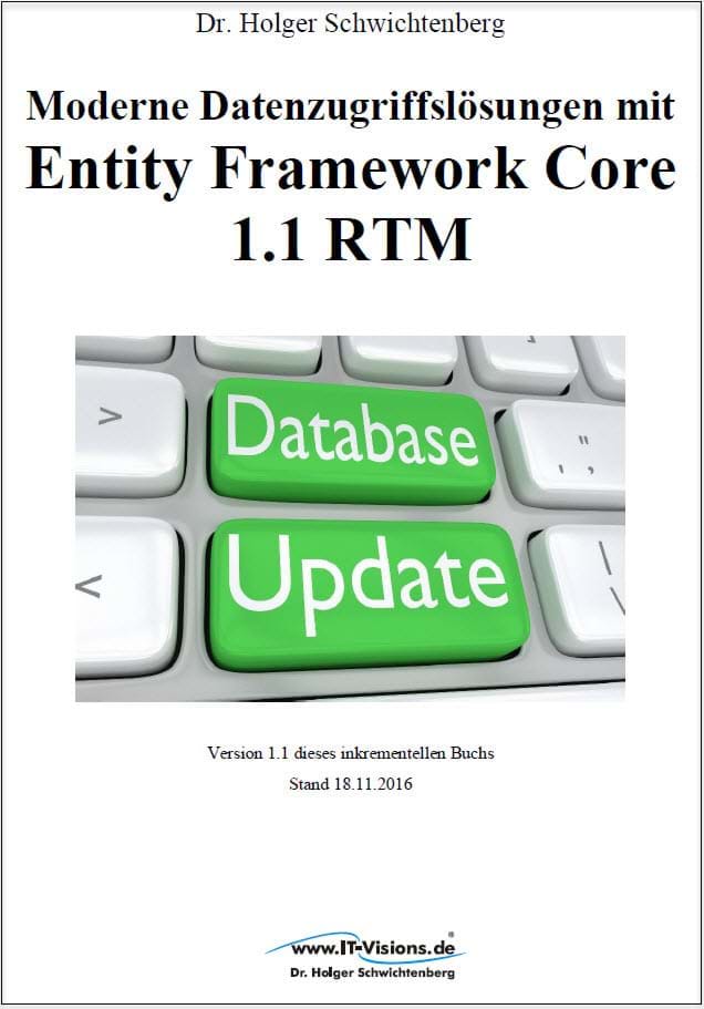Buchcover Moderne Datenzugriffslösungen mit Entity Framework Core 1.1 (www.IT-Visions.de, 2017)
