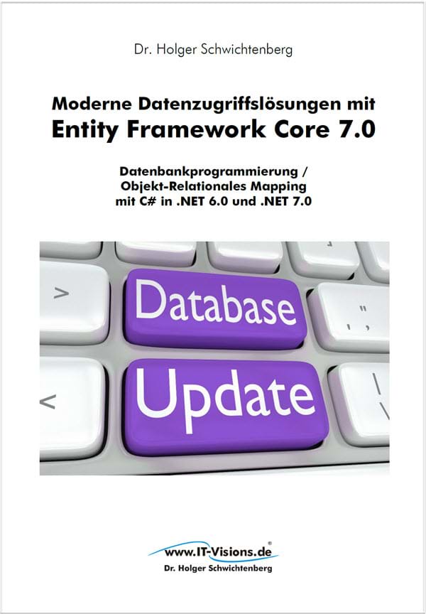Buchcover Moderne Datenzugriffslösungen mit Entity Framework Core 7.0 (www.IT-Visions.de, 2022)