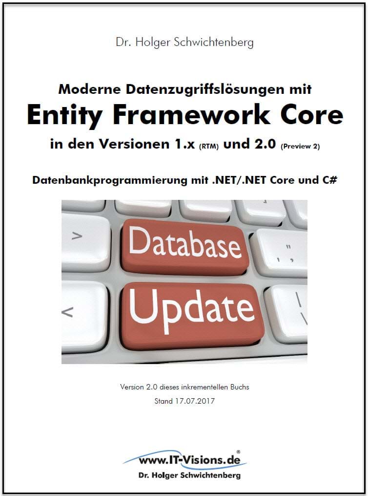 Buchcover Moderne Datenzugriffslösungen mit Entity Framework Core 1.x und 2.0 (www.IT-Visions.de, 2017)
