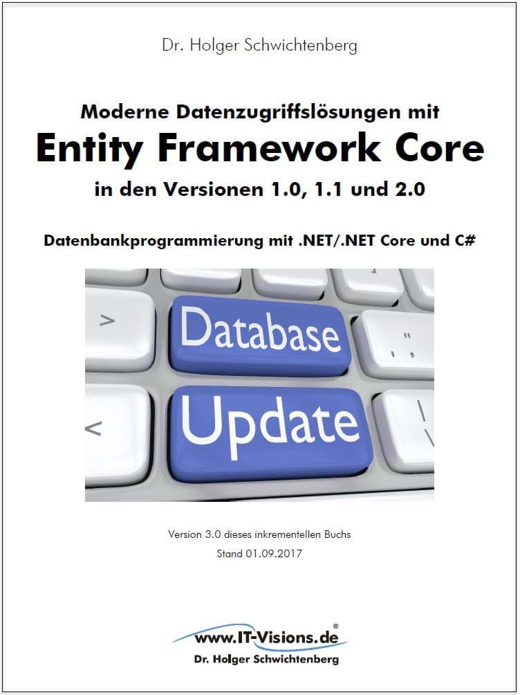 Buchcover Moderne Datenzugriffslösungen mit Entity Framework Core 1.0, 1,1 und 2.0 (www.IT-Visions.de, 2017)