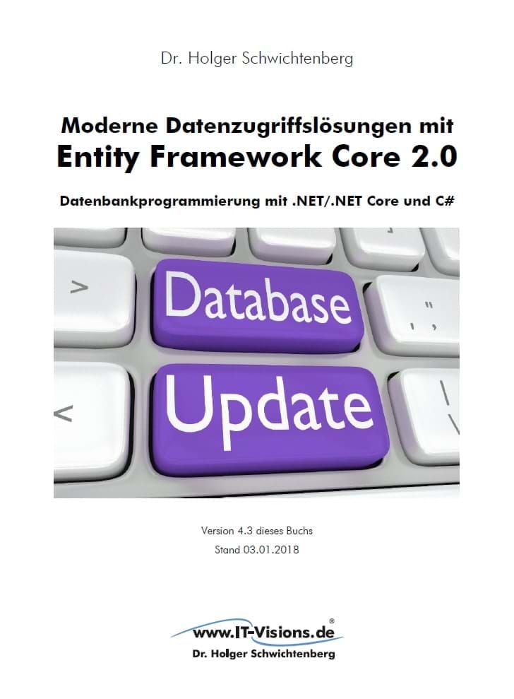 Buchcover Moderne Datenzugriffslösungen mit Entity Framework Core 2.0 (www.IT-Visions.de, 2017)