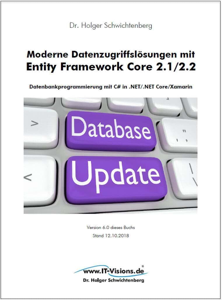 Buchcover Moderne Datenzugriffslösungen mit Entity Framework Core 2.1/2.2 (www.IT-Visions.de, 2018)