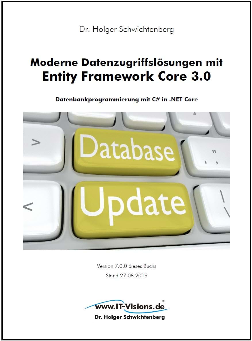 Buchcover Moderne Datenzugriffslösungen mit Entity Framework Core 3.0 (www.IT-Visions.de, 2019)