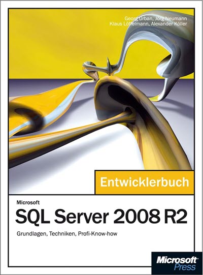 Buchcover Microsoft SQL Server 2008 R2 - Das Entwicklerbuch (Microsoft Press, 2011)