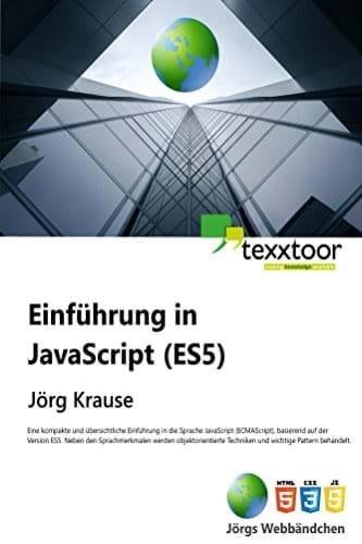 Buchcover Einführung in JavaScript: ECMAScript 5 (texxtoor, 2015)