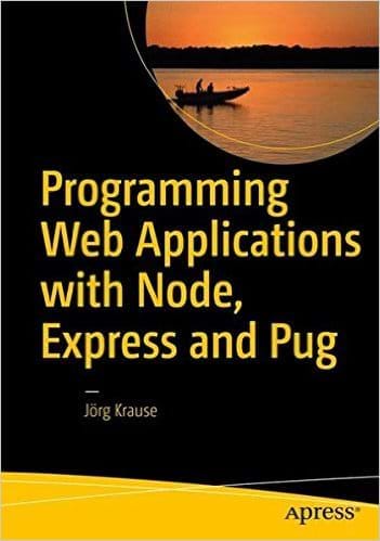 Buchcover Programming Web Applications with Node, Express and Pug (Apress, 2016)