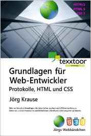 Buchcover Grundlagen für Web-Entwickler: Protokolle, HTML und CSS (texxtoor, 2016)