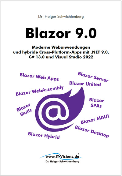 Buchcover Blazor 9.0: Moderne Webanwendungen und hybride Cross-Platform-Apps mit .NET 9.0, C# 13.0 und Visu... (Buchversion 9.6) PDF                                               